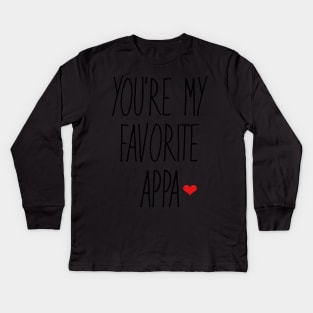 You're My Favorite Appa Kids Long Sleeve T-Shirt